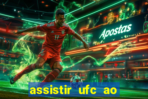 assistir ufc ao vivo futemax